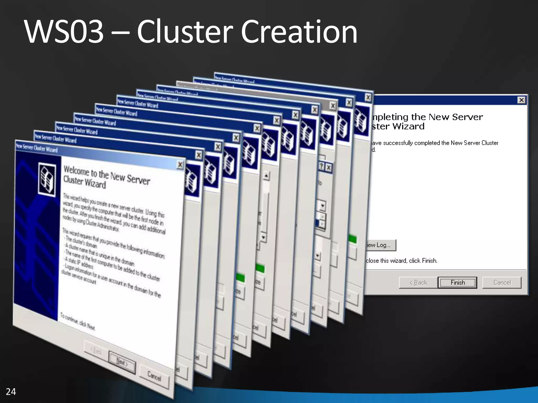 WS03 – Cluster Creation




24
 