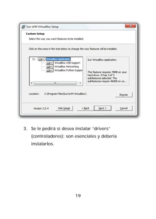 3. Se le pedirá si desea instalar “drivers”
   (controladores); son esenciales y debería
   instalarlos.




                         19
 