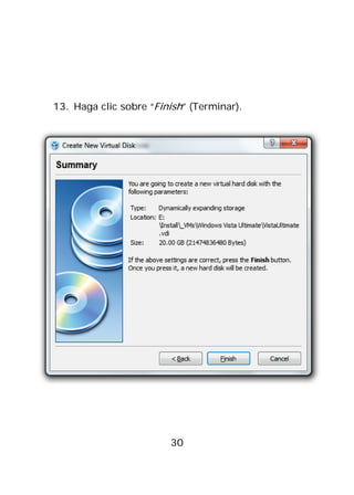 13. Haga clic sobre “Finish” (Terminar).




                        30
 
