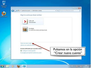 Pulsamos en la opción
“Crear nueva cuenta”