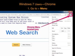 Windows 7 Users—Chrome
1. Go to > Menu

 
