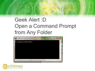 Geek Alert :DOpen a Command Prompt from Any Folder