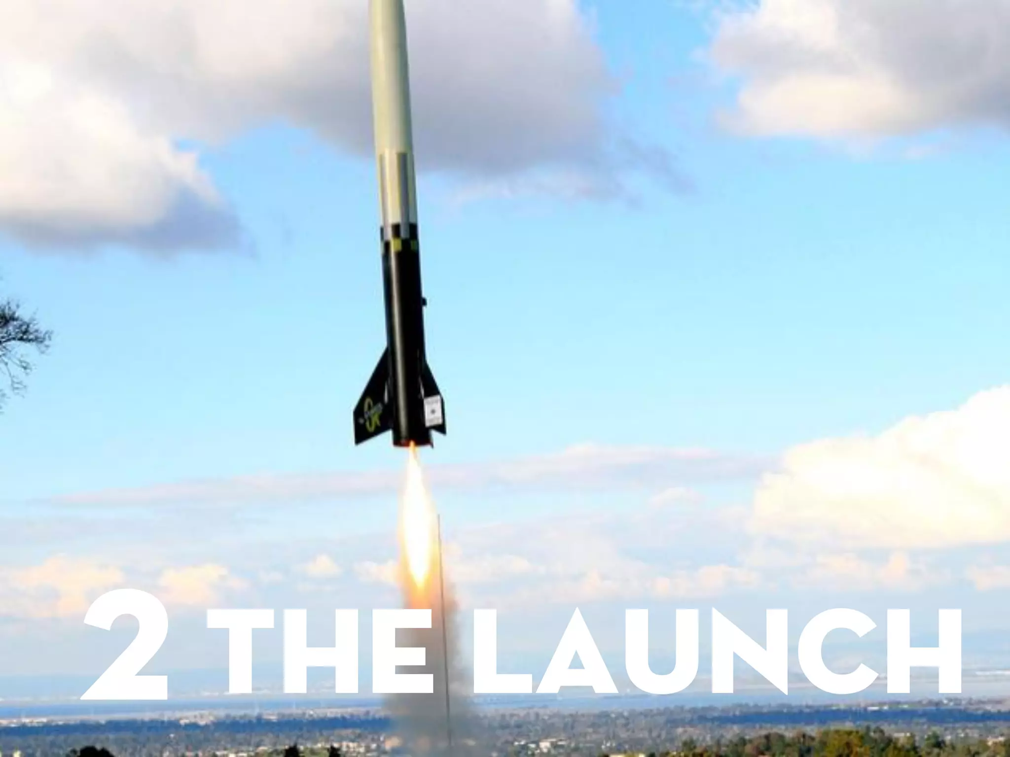 2 The launch
 