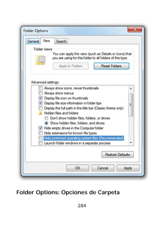 Folder Options: Opciones de Carpeta

                    284
 