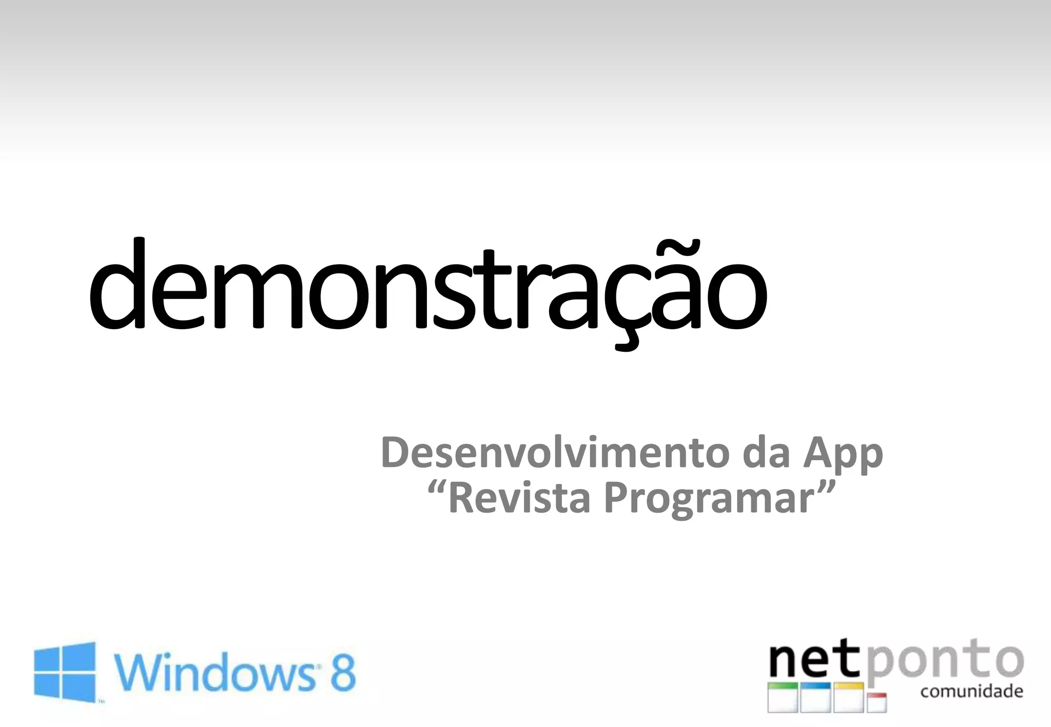 Desenvolvimento da App
  “Revista Programar”
 