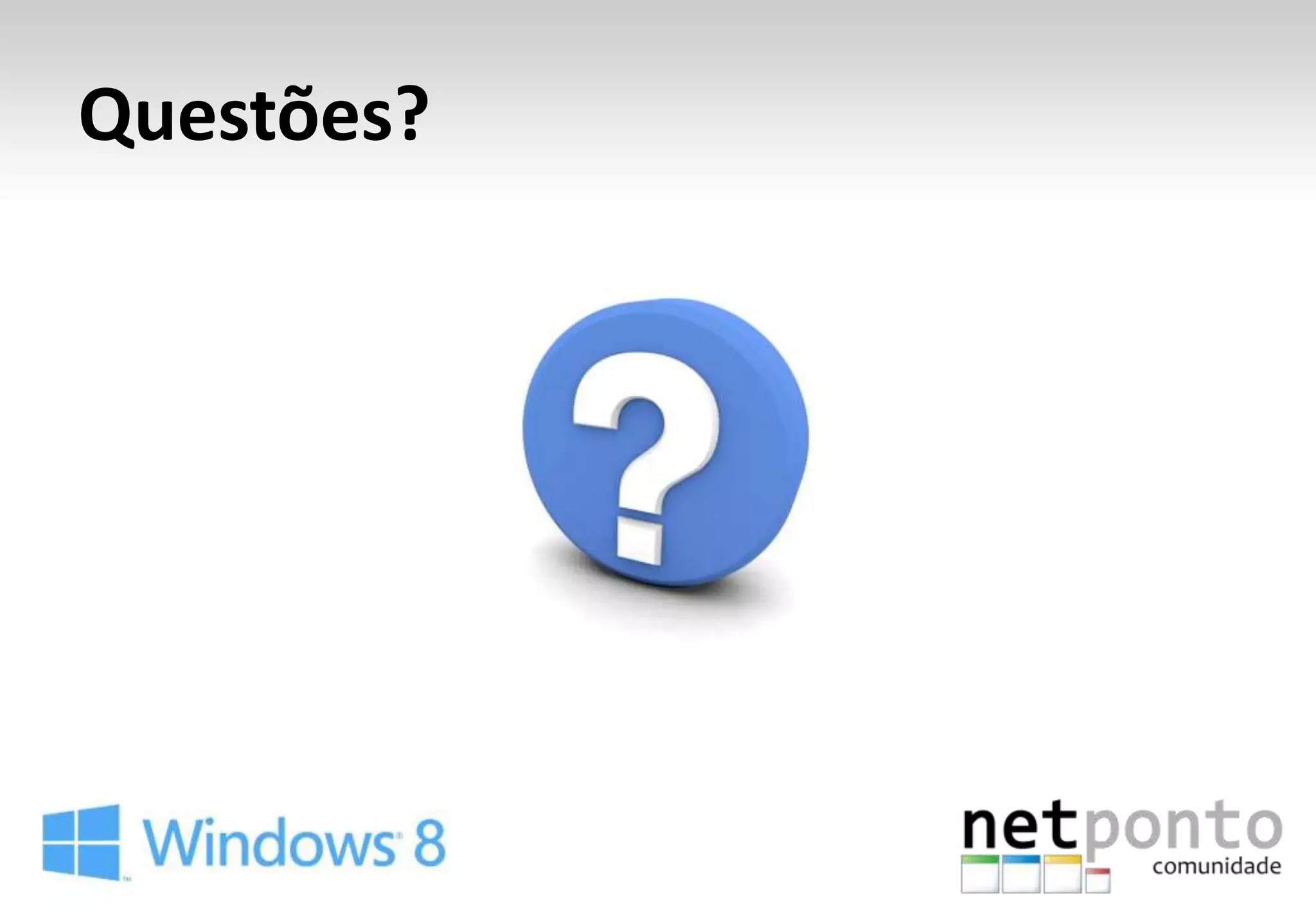 Questões?
 