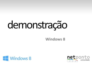 Windows 8
 