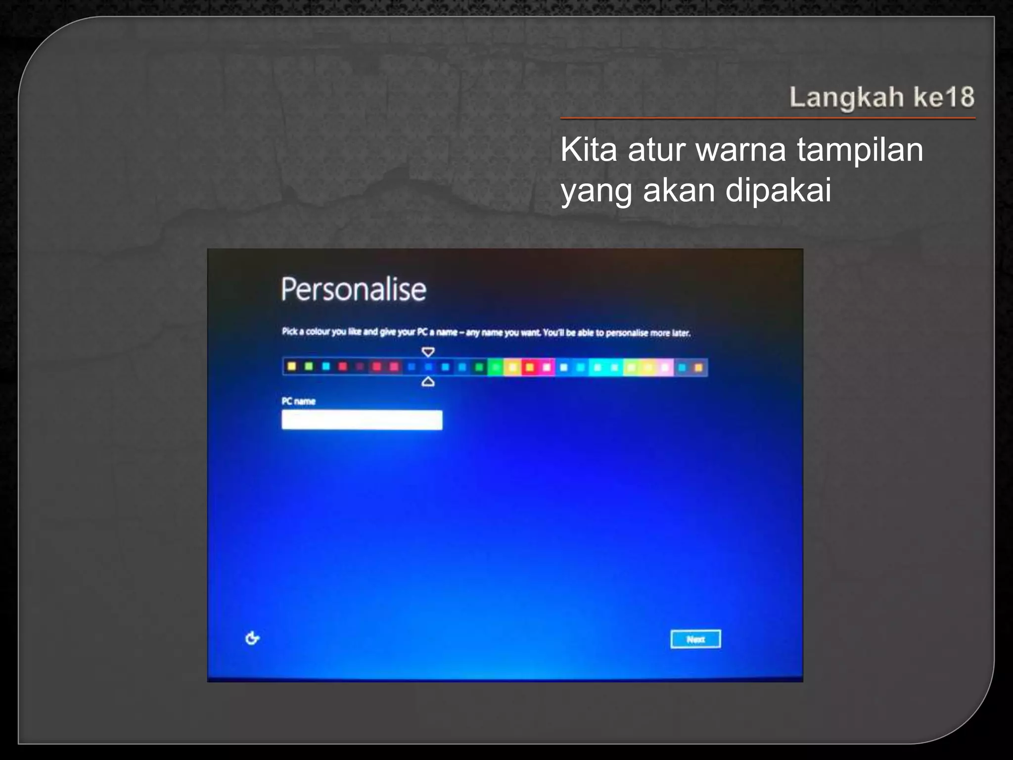 Kita atur warna tampilan 
yang akan dipakai 
 