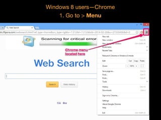 Windows 8 users—Chrome
1. Go to > Menu

 