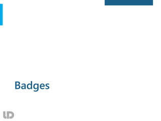 Badges
 