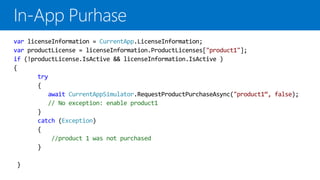 var licenseInformation = CurrentApp.LicenseInformation;
var productLicense = licenseInformation.ProductLicenses["product1"];
if (!productLicense.IsActive && licenseInformation.IsActive )
{
       try
       {
          await CurrentAppSimulator.RequestProductPurchaseAsync("product1“, false);
          // No exception: enable product1
       }
       catch (Exception)
       {
           //product 1 was not purchased
       }

 }
 