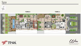 Spa 
TORRE B TORRE A 
 