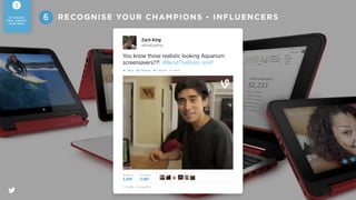 Recognise your champions for content to travel. There are 3 types of
champions you can consider; celebrities, inﬂuencers & brand advocates
Advocates are your brand fanatics who live and breathe your brand, and
readily share their experiences. They might not have a prominent Twitter
following but recognizing these champions on Twitter will make them
your brand advocate for life
6
3
1 0 R U L E S
F O R G R E AT
C O N T E N T
RECOGNISE YOUR CHAMPIONS - ADVOCATES
 