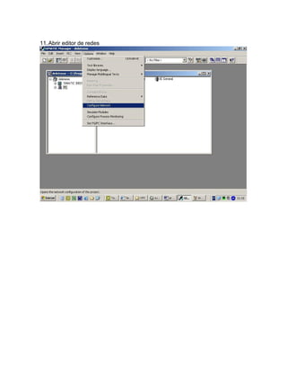 11.Abrir editor de redes 
 