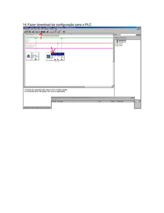 14.Fazer download da configuração para o PLC 
 