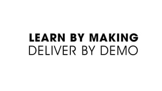 Learning through making 