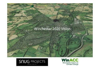 Winchester 2020 Vision
 
