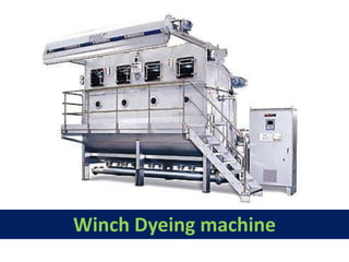 Winch Dyeing machine
 
