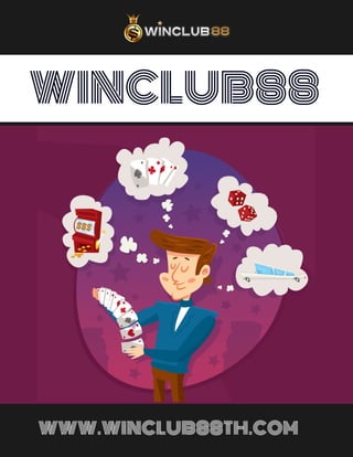 WINCLUB88
WWW.WINCLUB88TH.COM
 