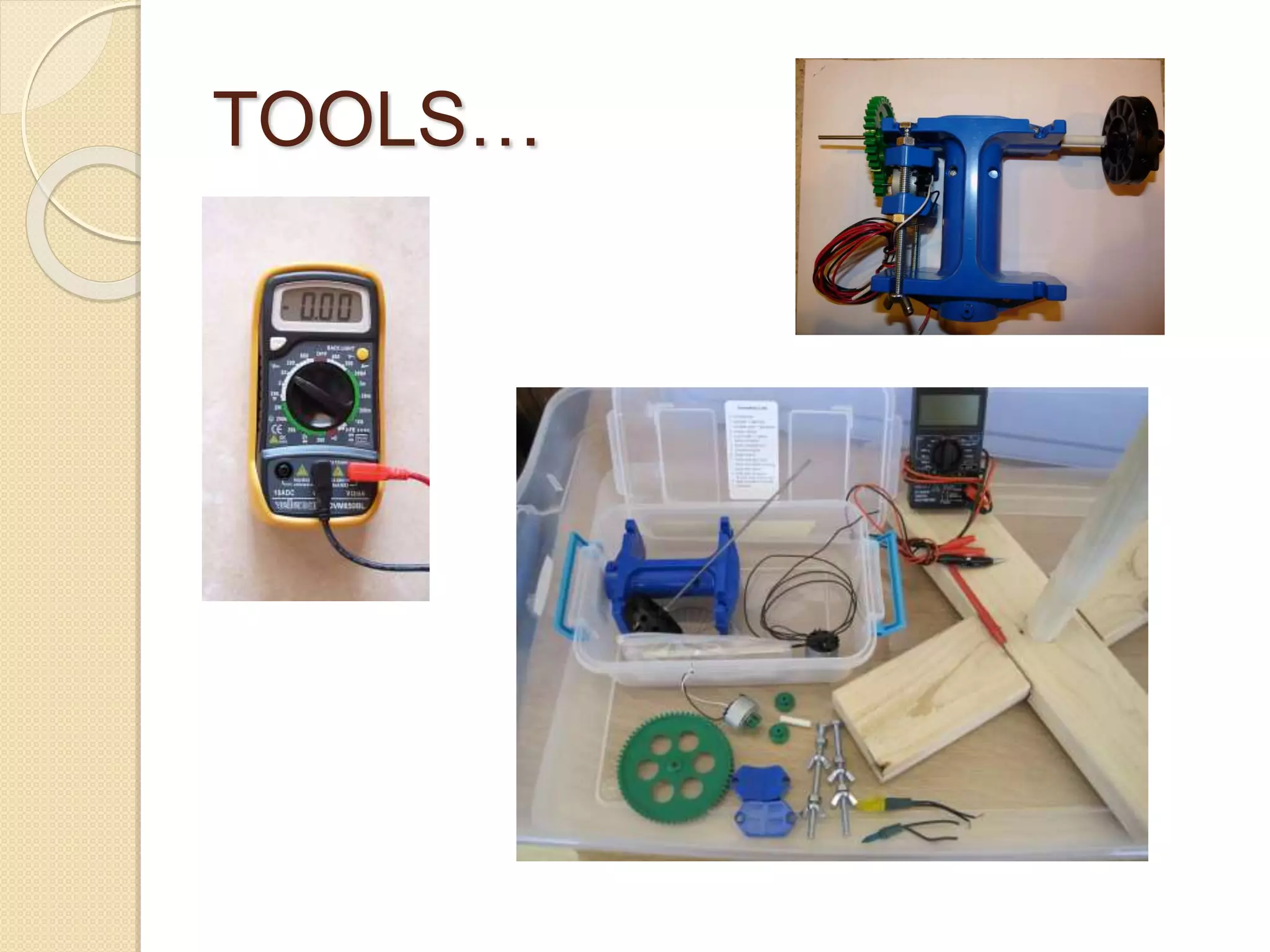 TOOLS…
 