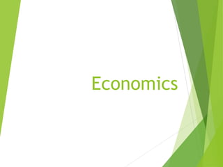 Economics
 