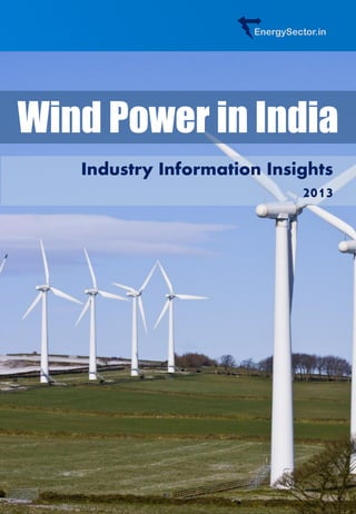 EnergySector.in Wind Power in India Industry Information Insights 2013  