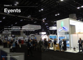Chapter 11
Events
This chapter provides information about wind
energy related events throughout the Americas.
Photo: AWEA Conference & Exhibition
 