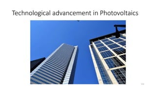 Technological advancement in Photovoltaics
154
 