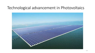 Technological advancement in Photovoltaics
155
 