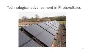 Technological advancement in Photovoltaics
157
 