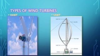 TYPES OF WIND TURBINES
 