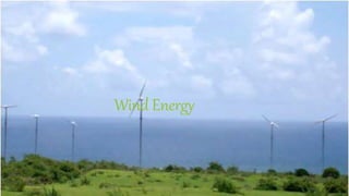 Wind Energy
 
