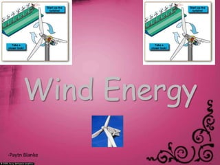 Wind Energy -PaytnBlanke 
