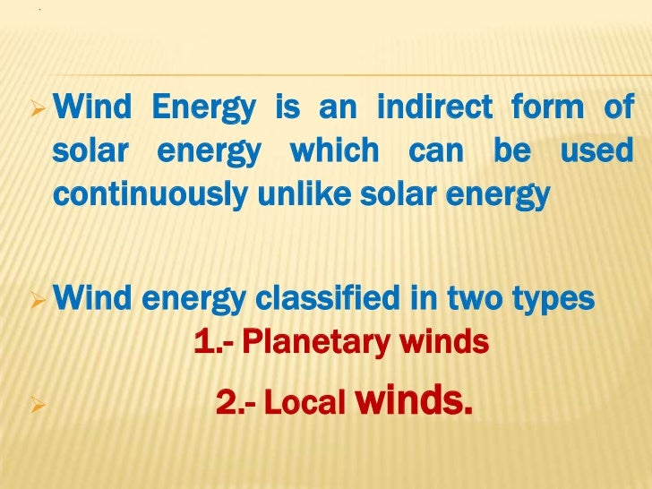 wind energy basics indirect form of solar energy