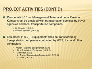 Will add new transmission and distribution lines, substations (step-up and step-down transformers).14