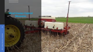 20
JNKVV-CollegeofAgriculture,Powarkheda
Wind Erosion Control
Measures
 