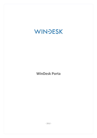 WinDesk Porta




    - 2012 -
 