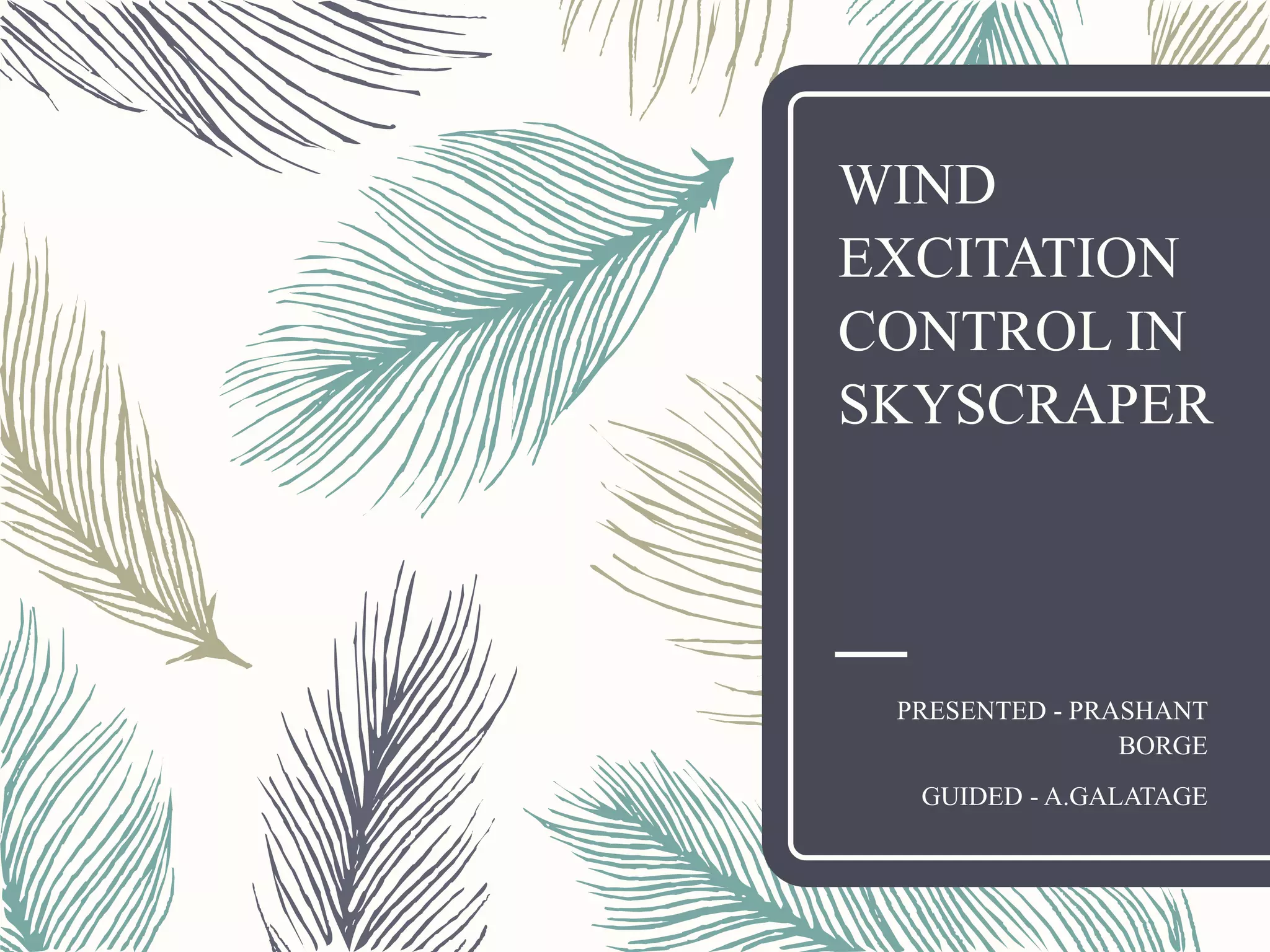 Wind excitation control in skyscraper static and dynamic study | PPTX