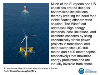 Wind Float: The Depth Independent Offshore Wind Solution | PPTX