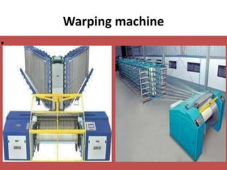 Warping machine
• .
 
