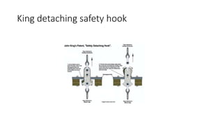 King detaching safety hook
 