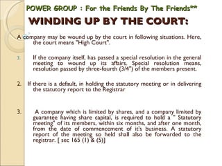 WINDING UP BY THE COURT:   ,[object Object],[object Object],[object Object],[object Object],POWER GROUP : For the Friends By The Friends** 