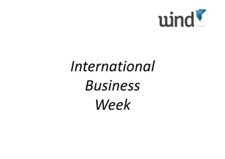 International
  Business
    Week
 