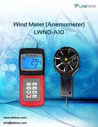 info@labtron.com
www.labtron.com
Wind Meter (Anemometer)
LWND-A10
 