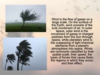 Wind Different Types Wind types by Group 2 | PPTX