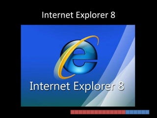 Internet Explorer 8 