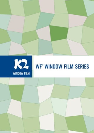 WF®
WINDOW FILM SERIES
 
