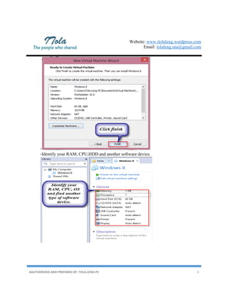 Website: www.itolaleng.wordpress.com
Email: tolaleng.sna@gmail.com
AAUTHORIDED AND PREPARED BY: TOLA.LENG-PC 6
-
-Identify your RAM, CPU,HDD and another software device.
 