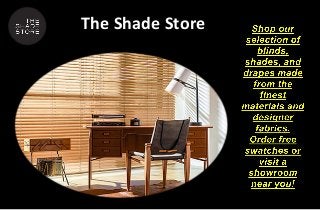The Shade Store
 
