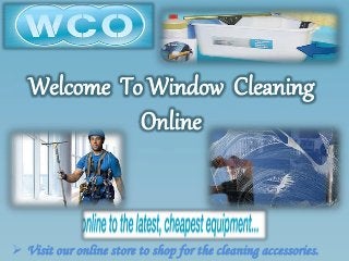  Visit our online store to shop for the cleaning accessories. 
 